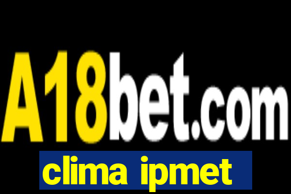 clima ipmet